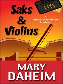 Saks & Violins (Bed-and-breakfast Mystery, Bk 22) (Large Print)