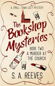 The Bookshop Mysteries: A Murder at the Church: A Small Town Cozy Mystery