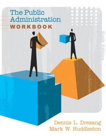 The Public Administration Workbook- (Value Pack w/MySearchLab)