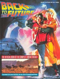 Back To The Future - The Official Book Of The Complete Movie Trilogy