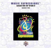 Music Expressions Grade 6 (Middle School 1): Lesson (CDs) (Expressions Music Curriculum)