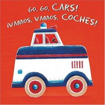 Vamos, Vamos, Coches! (Spanish and English Edition)