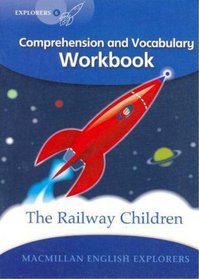 Explorers Level 6: Comprehension and Vocabulary Workbook: The Railway Children