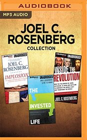 Joel C. Rosenberg Collection - Implosion, The Invested Life, Inside The Revolution