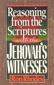 Reasoning from the Scriptures with the Jehovah's Witnesses
