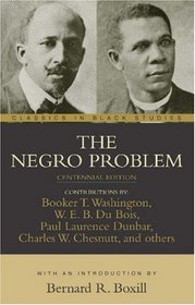 The Negro Problem (Classics in Black Studies)
