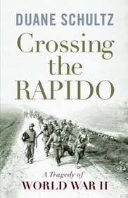 Crossing the Rapido: A Tragedy of World War II