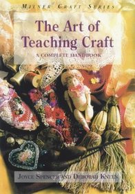 The Art of Teaching Craft: A Complete Handbook (Milner Craft)