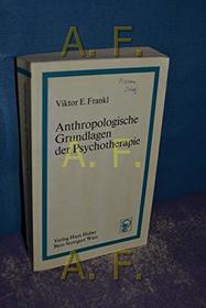 Anthropologische Grundlagen der Psychotherapie (German Edition)