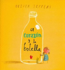 El corazon y la botella / The Heart and the Bottle (Spanish Edition)