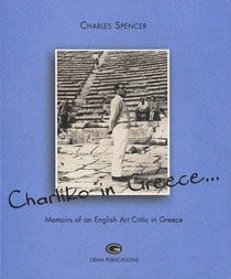 Charliki in Greece: Memoirs of an Art Critic in Greece
