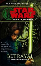Betrayal (Star Wars: Legacy of the Force)