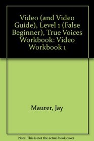 True Voices: An EFL Video, Video Workbook 1 (True Colors Series)