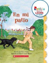 En Mi Patio = In My Backyard (Rookie Reader Espanol) (Spanish Edition)