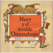 Harry y el Terrible Quiensabequ (Harry and the Terrible Whatzit)  (Spanish Edition)
