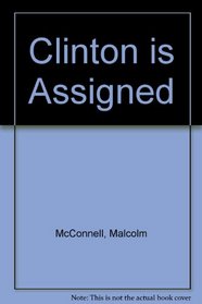 Clinton is Assigned