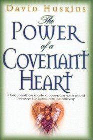 Power of a Covenant Heart