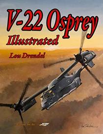 V-22 Osprey Illustrated (The Illustrated Series)