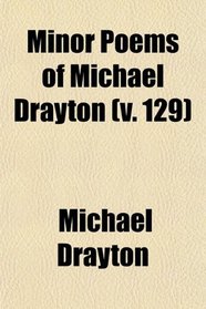 Minor Poems of Michael Drayton (v. 129)