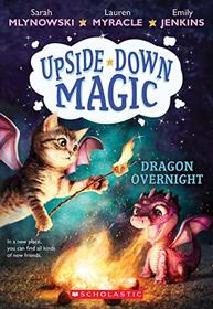 Dragon Overnight (Upside-Down Magic, Bk 4)