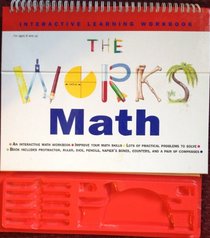 The Works Math (Interactive Learning Workbook)