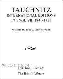 Tauchnitz International Editions in English, 1841-1955: A Bibliographical History