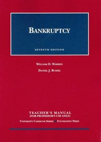 Bankruptcy, 7th Ed. (Teacher's Manual) (University Casebook Series)
