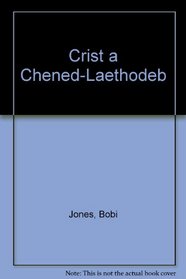 Crist a Chened-Laethodeb