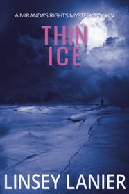 Thin Ice (A Miranda's Rights Mystery) (Volume 5)