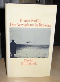 Die Aeroplane in Brescia und andere Texte (Fischer Bibliothek) (German Edition)
