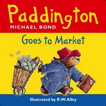 Paddington Goes to Market (Paddington)