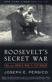Roosevelt's Secret War : FDR and World War II Espionage