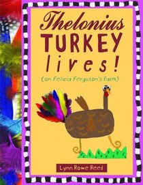 Thelonius Turkey Lives!