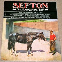 SEFTON: THE HORSE FOR ANY YEAR