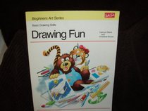 Drawing Fun (Beginners Art Series)