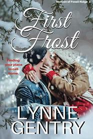 First Frost (Women of Fossil Ridge, Bk 3)