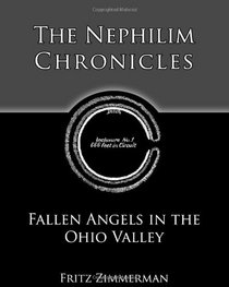 The Nephilim Chronicles: Fallen Angels in the Ohio Valley