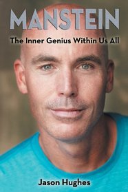 Manstein: The Inner Genius Within Us All