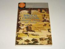 Biblical Criticism: Historical, Literary and Textual