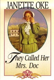 They Called Her Mrs. Doc (Women of the West, Bk 5)