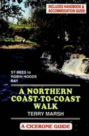 The Northern Coast to Coast Walk: Handbook and Accommodation Guide (A Cicerone guide)