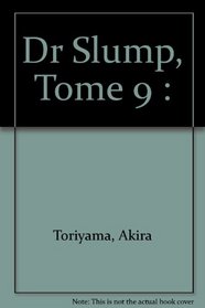 Dr Slump, tome 9