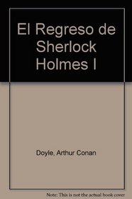 El Regreso de Sherlock Holmes I