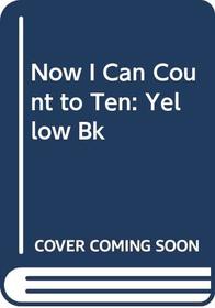 Now I Can Count to Ten