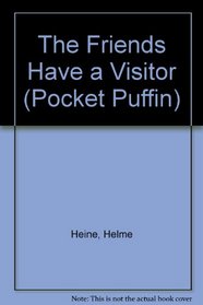 The Friends Have a Visitor (Pocket Puffin)