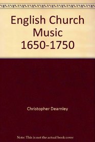English Church Music 1650-1750