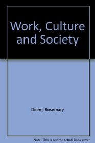 Work, Culture, and Society