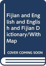 Fijian and English and English and Fijian Dictionary/With Map