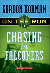 Chasing The Falconers (On The Run, Bk 1)