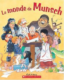 Le Monde de Munsch (French Edition)